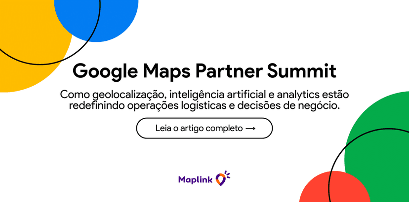 Google Maps Partner Summit: os insights que estão redefinindo o futuro da geolocalização